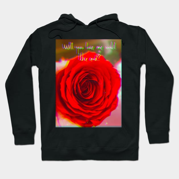 Till the end Hoodie by Lynsphotography